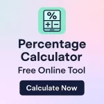 Percentage Calculator – Free Online Tool to Find Percent, Increase and Decrease