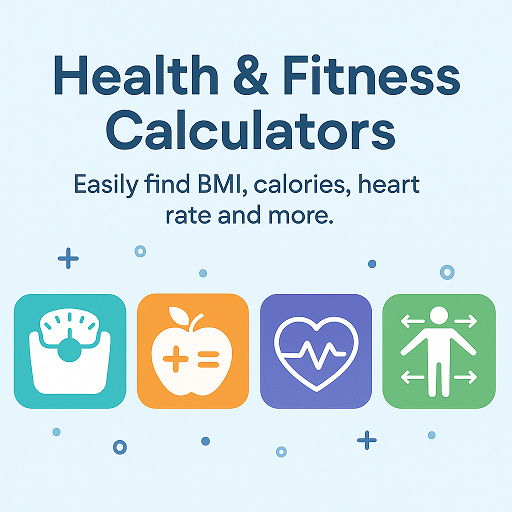 health and fitness calculators – BMI, calories, heart rate and body measurement tools