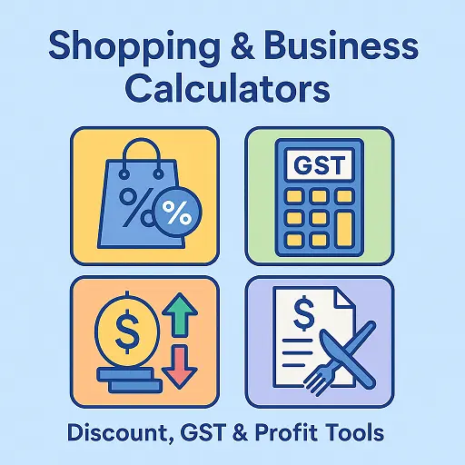 shopping and business calculators – discount, GST, profit, loss and unit price tools